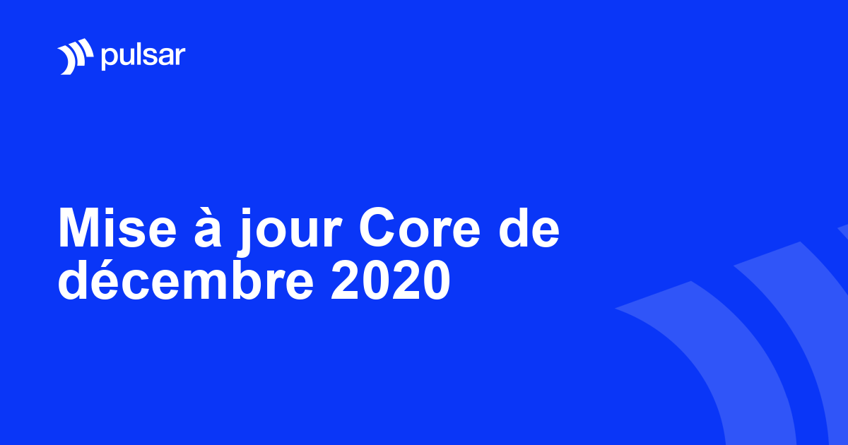 Mise à jour Core de décembre 2020