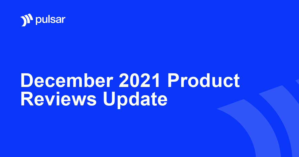 December 2021 Product Reviews Update
