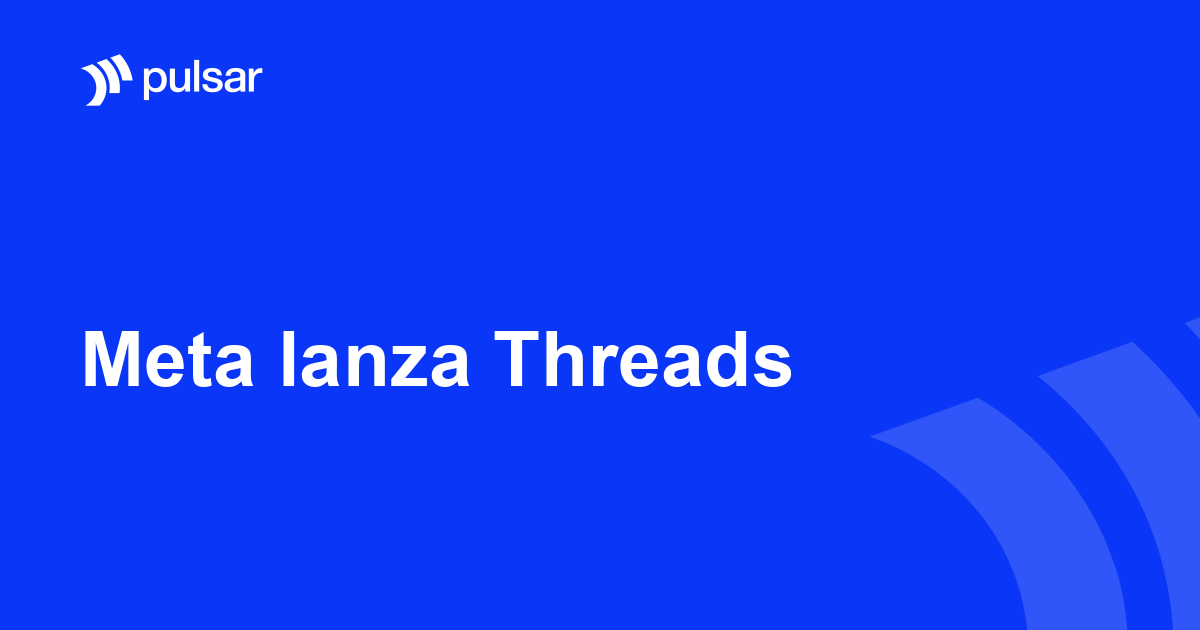 Meta lanza Threads