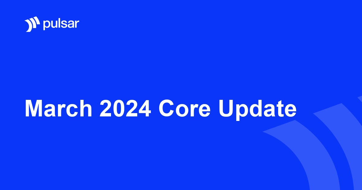 March 2024 Core Update