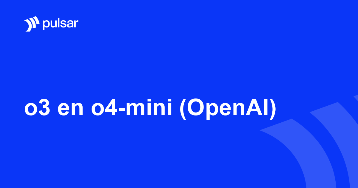 o3 en o4-mini (OpenAI)